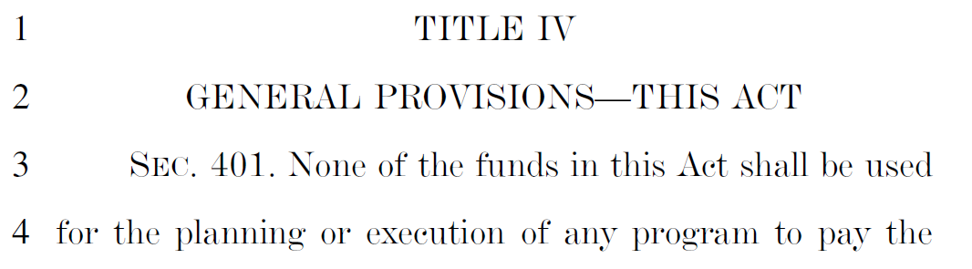Opening text of Title IV, General Provisions—This Act, showing Section 401: 'None of the funds in this Act shall be used for the planning or execution of any program to pay the